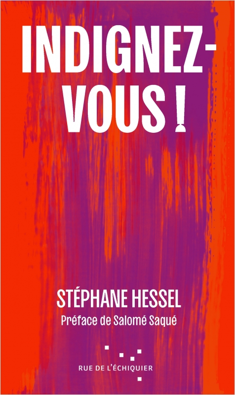 Couverture du livre « Indignez-vous ! », de Stéphane Hessel, préface de Salomé Saqué